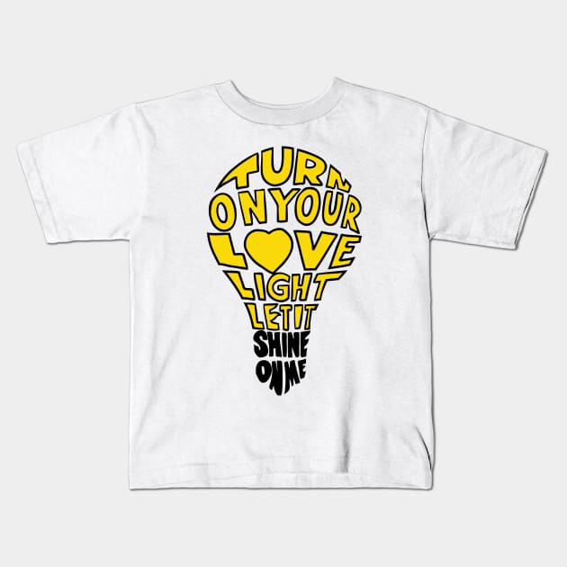 Lovelight: Let It Shine On Me Gratenuts Kids T-Shirt by HandEyeStudio